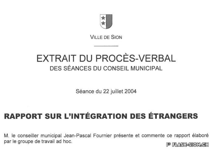 Le rapport du groupe de travail ad hoc est présenté au Conseil municipal et initie la création d’une sous-commission pour l’intégration des étrangers ainsi que le poste de délégué à l’intégration, 2004, Archives de la Ville de Sion