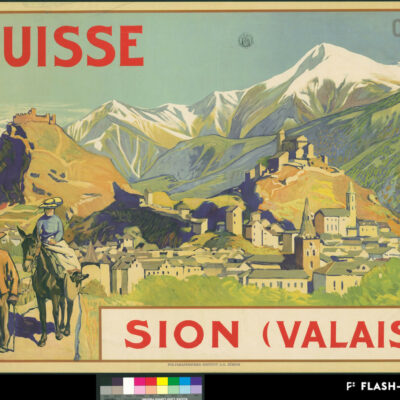 « Suisse. Sion (Valais) » pour les CFF nouvellement fondée, la première affiche concernant spécifiquement Sion, réalisée par le peintre Edmond Bille, 1904, Médiathèque Valais-Sion © Fondation Edmond Bille