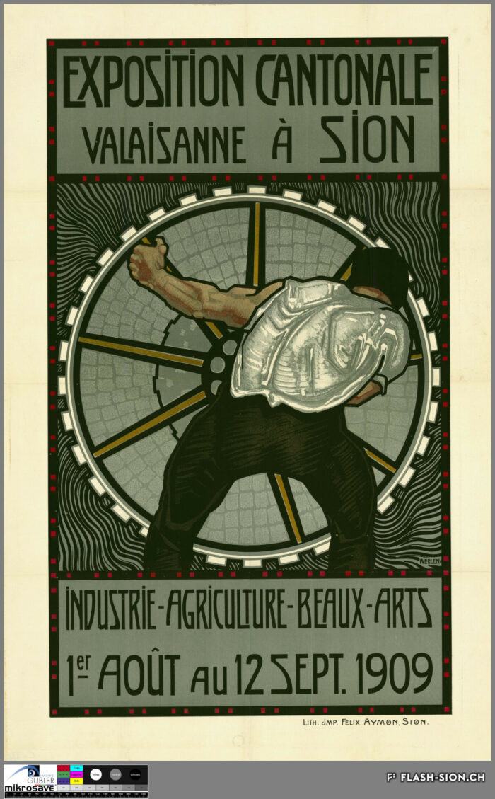 Affiche de l’Exposition cantonale valaisanne à Sion, dessinée par Ludwig Werlen, lithographiée par l’imprimeur sédunois Félix Aymon, 1909, Médiathèque Valais-Sion © DR