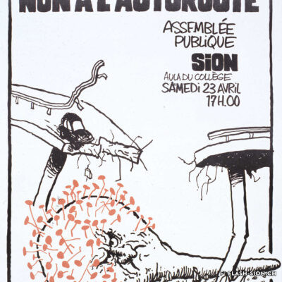 Affiche pour une assemblée publique du comité cantonal contre l’autoroute, 1977 © Martial Leiter, Médiathèque Valais - Sion